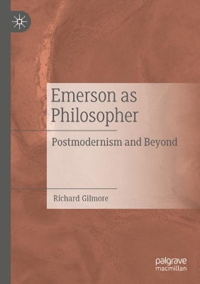 Emerson as Philosopher: Postmodernism and Beyond book