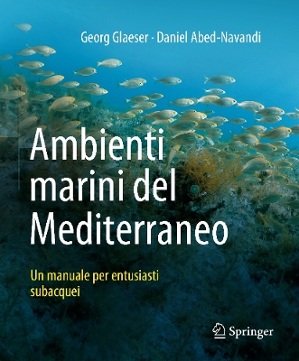 Ambienti marini del Mediterraneo: Un manuale per entusiasti subacquei book
