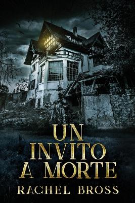 Un invito a morte by Rachel Bross