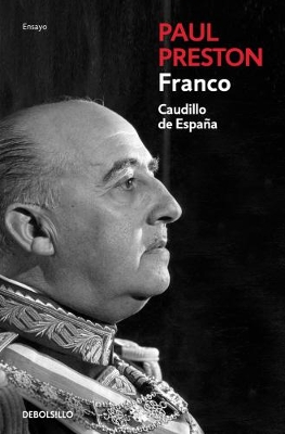 Franco, caudillo de Espana by Paul Preston