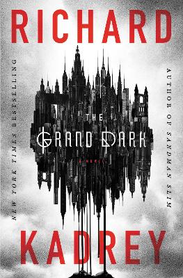 The Grand Dark by Richard Kadrey