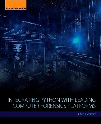 Integrating Python with Leading Computer Forensics Platforms book