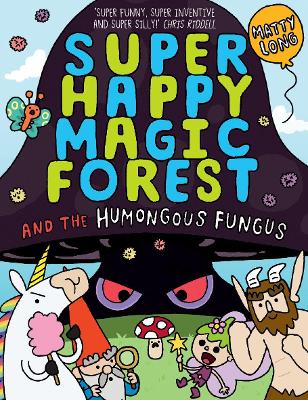 Super Happy Magic Forest: The Humongous Fungus book