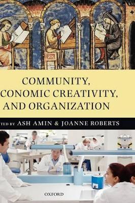 Community, Economic Creativity, and Organization book