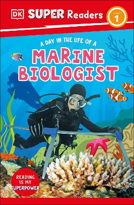 DK Super Readers Level 1 A day in the Life of a Marine Biologist book