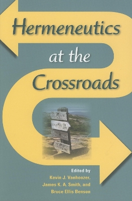Hermeneutics at the Crossroads book