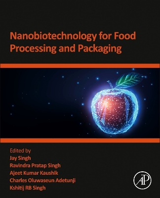 Nanobiotechnology for Food Processing and Packaging book