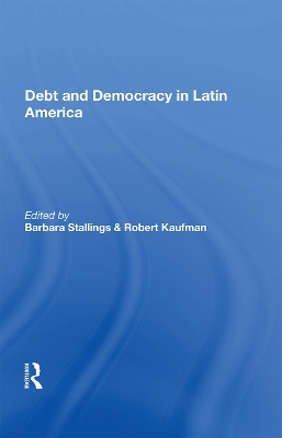 Debt And Democracy In Latin America book