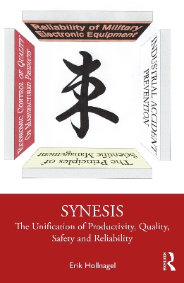 Synesis: The Unification of Productivity, Quality, Safety and Reliability book