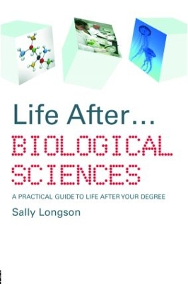 Life After... Biological Sciences book