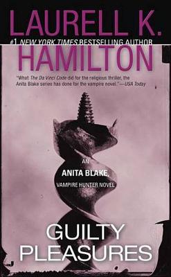 Guilty Pleasures by Laurell K. Hamilton