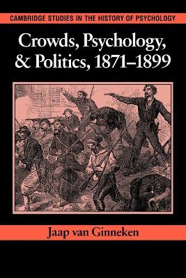 Crowds, Psychology, and Politics, 1871-1899 book