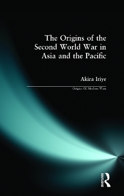 The Second World War in the Pacific by Akira Iriye