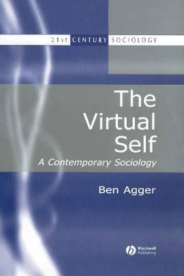 The Virtual Self by Ben Agger