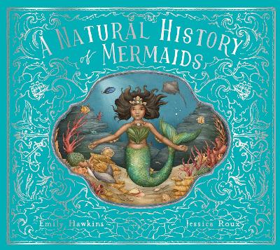 A Natural History of Mermaids: Volume 2 by Emily Hawkins