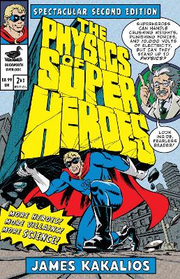 The The Physics Of Superheroes by James Kakalios