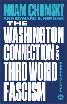 Washington Connection and Third World Fascism book