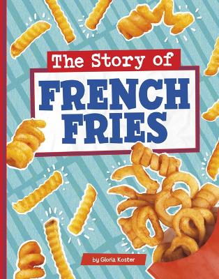 The Story of French Fries book