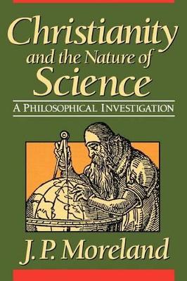 Christianity and the Nature of Science book
