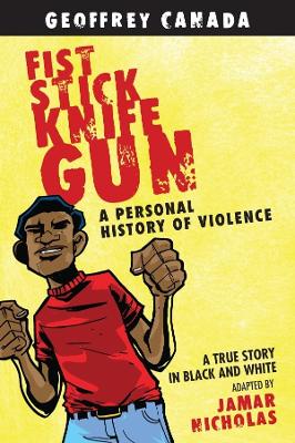 Fist Stick Knife Gun by Geoffrey Canada