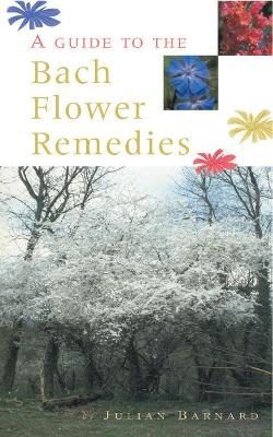 Guide To The Bach Flower Remedies book