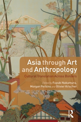 Asia through Art and Anthropology book
