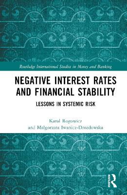 Negative Interest Rates and Financial Stability: Lessons in Systemic Risk book