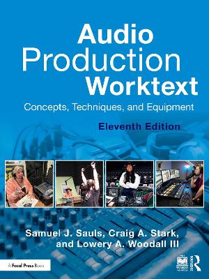 Audio Production Worktext: Concepts, Techniques, and Equipment book