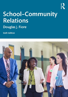 School–Community Relations by Douglas J. Fiore