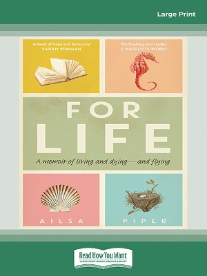 For Life: A memoir of living and dying - and flying book