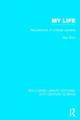 My Life: Recollections of a Nobel Laureate book
