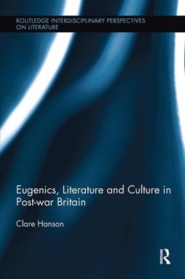 Eugenics, Literature, and Culture in Post-war Britain book