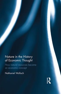 Nature in the History of Economic Thought by Nathaniel Wolloch