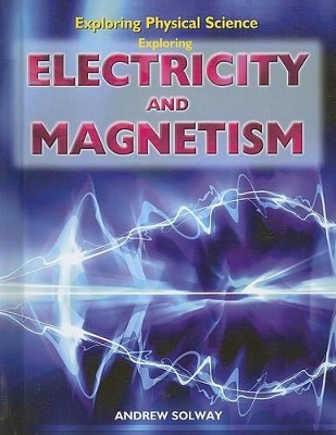 Exploring Electricity and Magnetism book