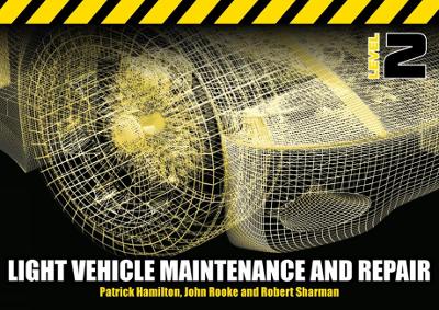 Light Vehicle Maintenance and Repair Level 2: Soft Bound Version book