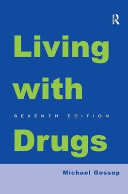 Living With Drugs by Michael Gossop