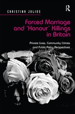 Forced Marriage and 'Honour' Killings in Britain book