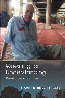 Questing for Understanding by David B. Burrell