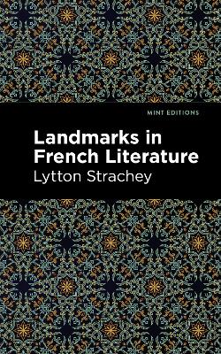 Landmarks in French Literature by Lytton Strachey