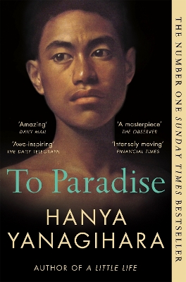 To Paradise: From the Author of A Little Life by Hanya Yanagihara