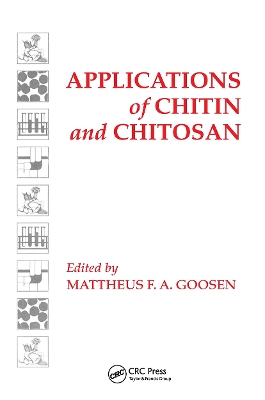 Applications of Chitan and Chitosan by Mattheus F. A. Goosen