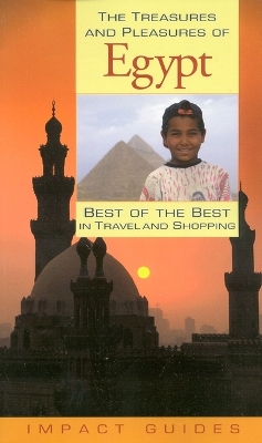 Treasures and Pleasures of Egypt: Best of the Best book