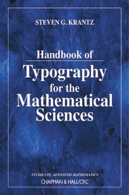 Handbook of Typography for the Mathematical Sciences by Steven G. Krantz