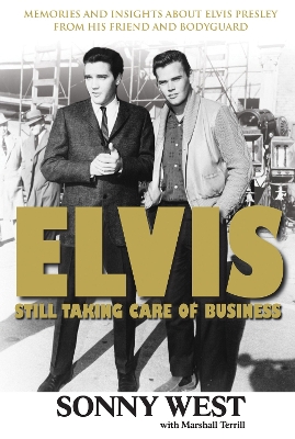 Elvis -- Still Taking Care of Business book