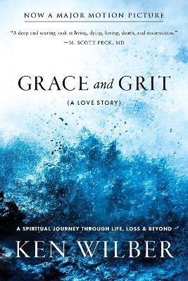 Grace and Grit: A Love Story by Ken Wilber