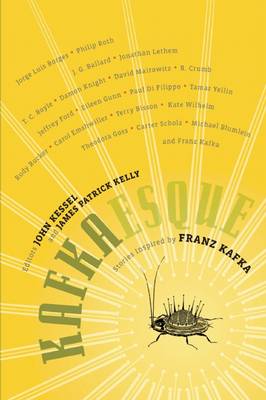 Kafkaesque: Stories Inspired by Franz Kafka book