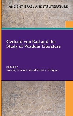 Gerhard von Rad and the Study of Wisdom Literature book