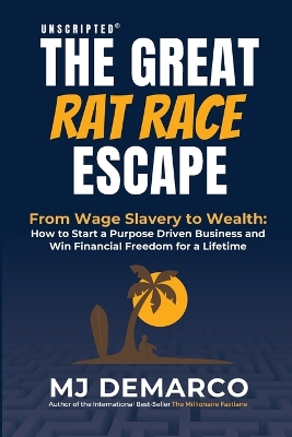 Unscripted-The Greatv Rat Race Escape book