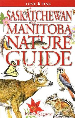 Saskatchewan and Manitoba Nature Guide book