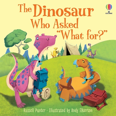 The Dinosaur who asked 'What for?' book